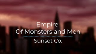 Empire - Of Monsters and Men (Legendado/Tradução)