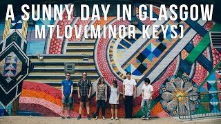 A Sunny Day In Glasgow "MTLOV (Minor Keys)" / Out Of Town Films