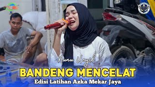 Download lagu BANDENG MENCELAT - VOC. NUNU UNYIL | AZKA MEKAR JAYA | EDISI LATIHAN mp3