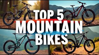 Top 5 Best Mountain Bikes Buying Guide for 2025