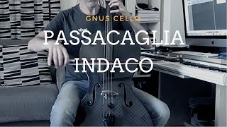 Passacaglia Indaco - for cello and loopstation (ORIGINAL COMPOSITION)