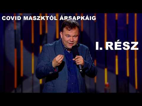 Covid maszktól ársapkáig önálló est 1/3 | Aranyosi Péter
