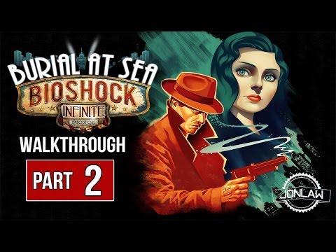 Burial at Sea DLC Bioshock Infinite Walkthrough - Part 2 DANCE - Gameplay & Commentary