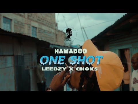 Hamadoo On the Beat (One Shot Feat, Leebzy , Choks) (Official Music Video)