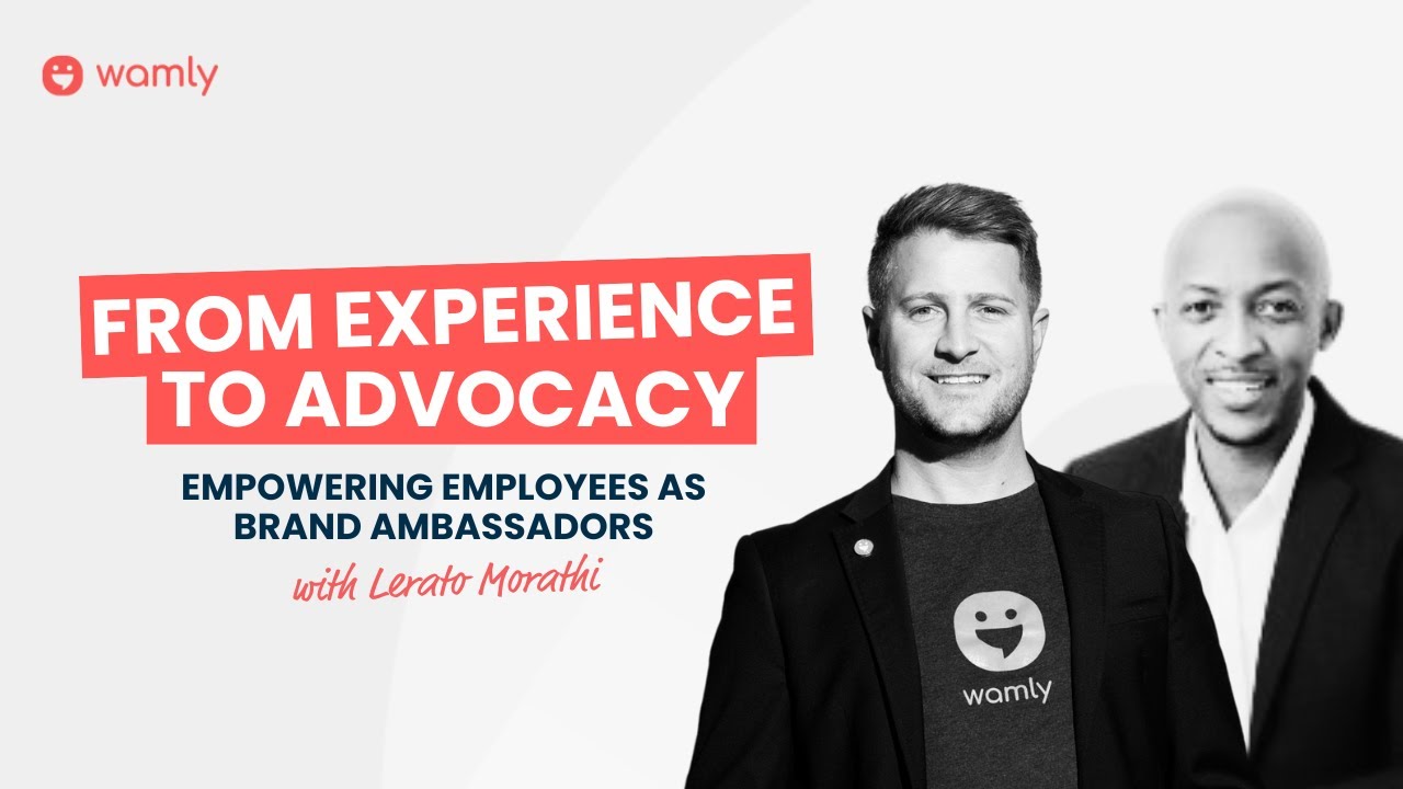 From Experience to Advocacy: Empowering Employees as Brand Ambassadors