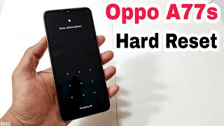 Oppo A77s Hard Reset | Oppo (CPH2473) Pattern Lock Remove | Forgot Password