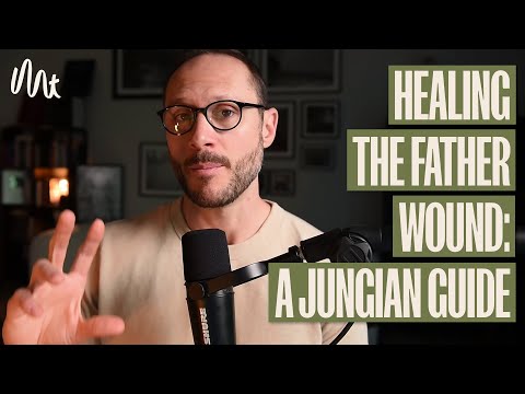 A Jungian Guide To Healing The Father Wound