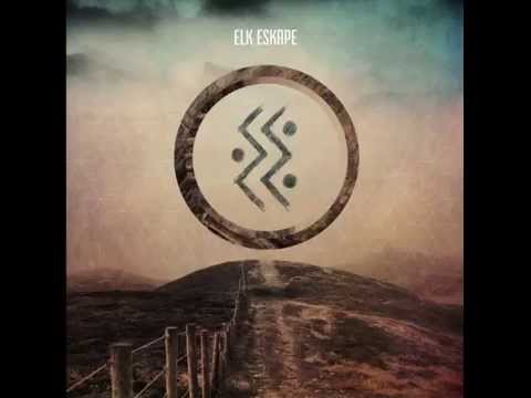 Elk Eskape - Awake (Official Audio)