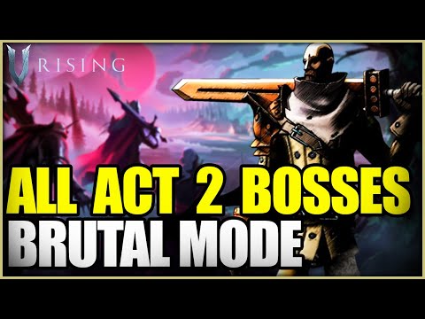 V Rising 1.0 | Boss Guide All Act II BRUTAL Walk Through