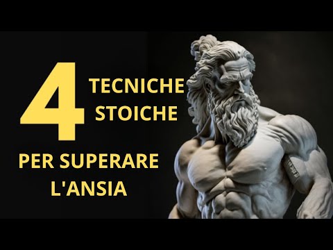 Come Ho Superato L'Ansia Con Queste 4 Tecniche Stoiche