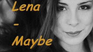 Lena - Maybe