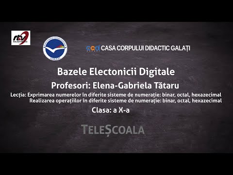 Bazele Electronicii Digitale - Clasa 10 - ''Exprimarea Numerelor în Diferite Sisteme de Numeratie''