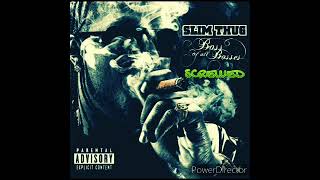 Slim Thug - My Bitch (Slowed)