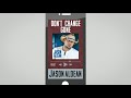 Jason Aldean - Don't Change Gone (Audio)
