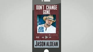 Jason Aldean - Don&#39;t Change Gone (Audio)
