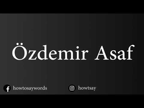 How To Pronounce Ozdemir Asaf