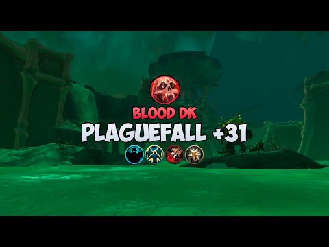 Plaguefall +31 | Blood DK | Shadowlands M+ season 3