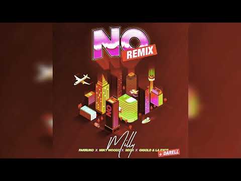 No Remix (Full Version) - Milly X Darell X Farruko X Sech X Miky Woodz X Gigolo Y La Exce