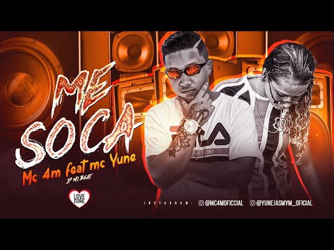 MC 4M FEAT. MC YUNE - ME SOCA - REMIX BREGA FUNK