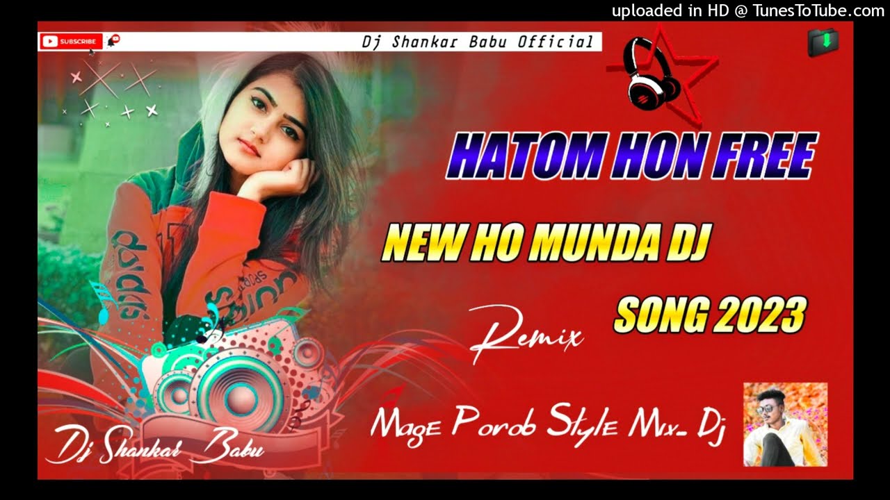 Hatom Hon Free - New Ho Munda Song 2023 // New Ho Munda Dj Song - Ho Munda Video // Dj Shankar Babu