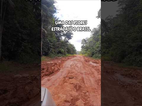 UMA DAS PIORES ESTRADAS DO BRASIL