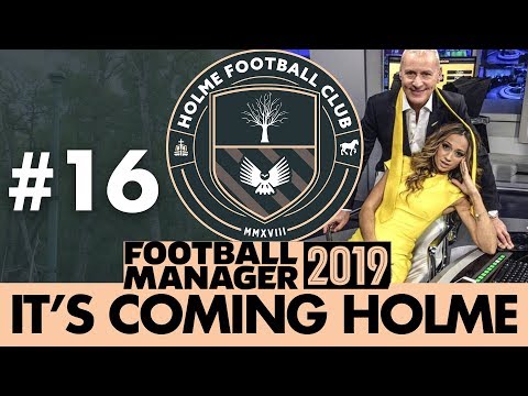 HOLME FC FM19 | Part 16 | SEASON REVIEW & TRANSFERS | Football Manager 2019