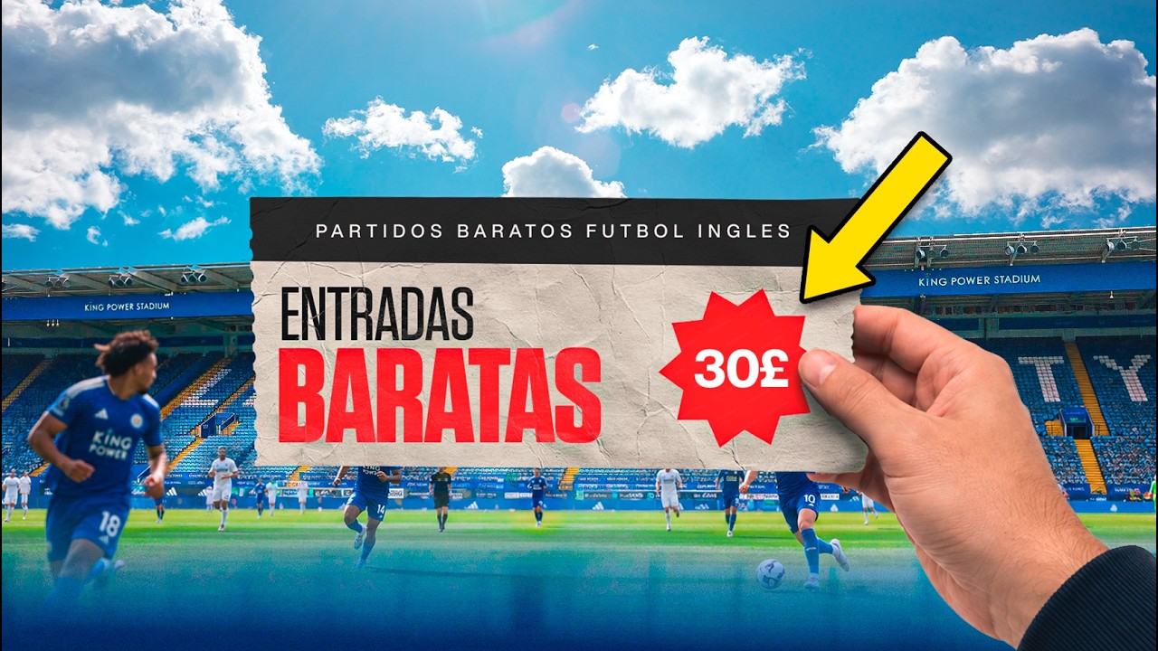 LOS MEJORES PARTIDOS QUE PUEDES VER EN INGLATERRA POR POCO DINERO