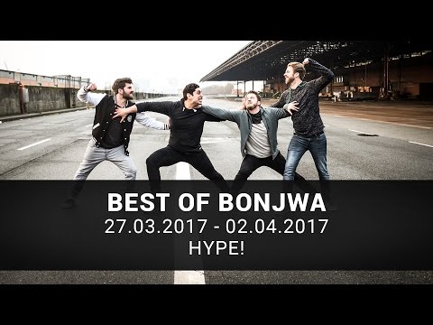 Hype! | Best of Bonjwa | 27.03.2017 - 02.04.2017