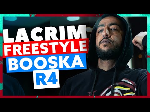 Lacrim | Freestyle Booska R4
