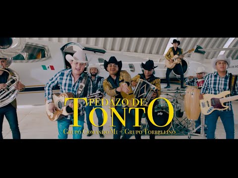 PEDAZO DE TONTO - Grupo Comando M1 Ft Grupo Torbellino