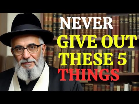 If you Become Rich, Never Give Out These 5 Things — Jewish Secrets