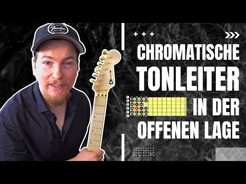 Die Chromatische Tonleiter in der offenen Lage