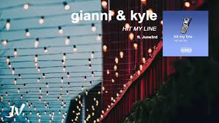 gianni &amp; kyle - hit my line ft. june3rd