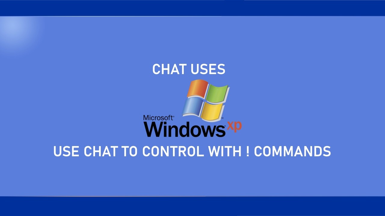 Chat uses Windows XP