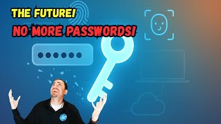 Ditch your Passwords for Passkeys! (What are Passkeys and How to Use T