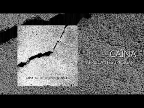 Caïna - Applicant/Supplicant