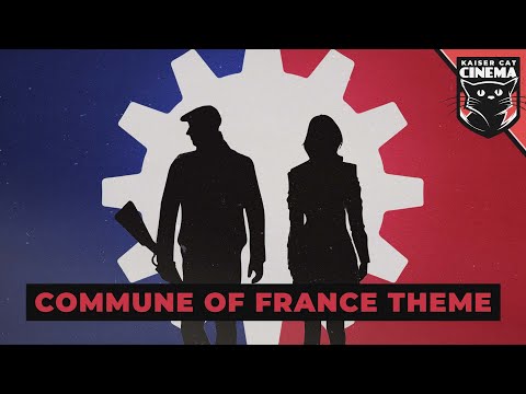 Kaiserreich Commune of France Theme - Love and the Revolution