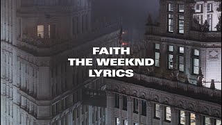 the weeknd | faith lyrics