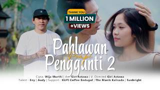 Download lagu POMPI - PAHLAWAN PENGGANTI 2 ||  MUSIC VIDEO mp3