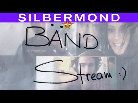 SILBERMOND - Bänd Stream