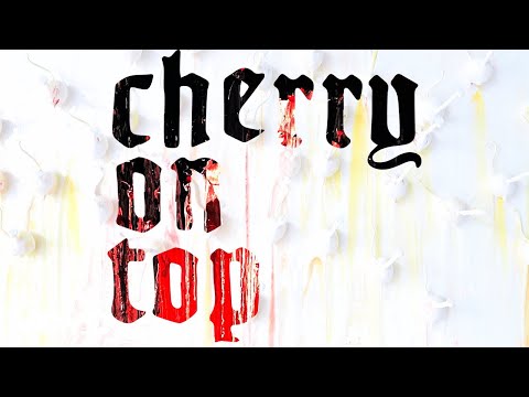 Video thumbnail for Cherry On Top