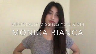 Officially Missing You X 214 | Monica Bianca (cover)