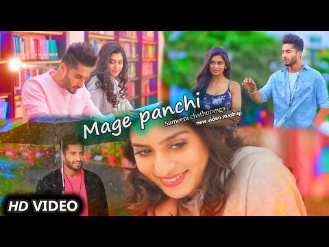Mage panchi. sameera chathuranga  new music video ....