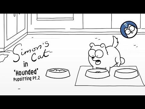 Hounded - Pupsitting Pt 2 | Full Episode | Simon's Cat Extra