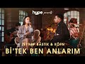 Bi Tek Ben Anlarım Akustik Zeynep Bastık Kofnmusic