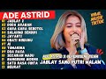 JABLAY 2 SANG PUTRI MALAM ADE ASTRID X GERENGSENG TEAM FULL ALBUM DANGDUT BAJIDOR 2024