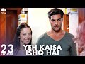 Yeh Kaisa Ishq Hai | Episode 23 | Turkish Drama | Serkan Çayoğlu l Cherry Season | Urdu Dubbing|QD1Y