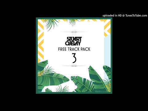 Stuart Ojelay - FREE TRACK PACK 3 - FREE Track Pack 3 - 02 Liquid - Closer (Stuart Ojelay Bootleg)