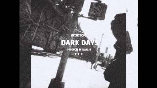 Bryant Dope - Dark Days