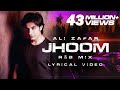 Ali Zafar | Jhoom (R&B mix) | Lyrical Video